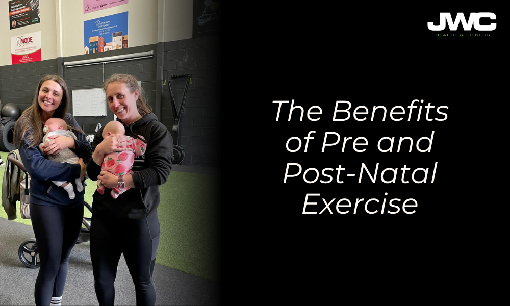 The Benefits of Pre- and Post-Natal Exercise