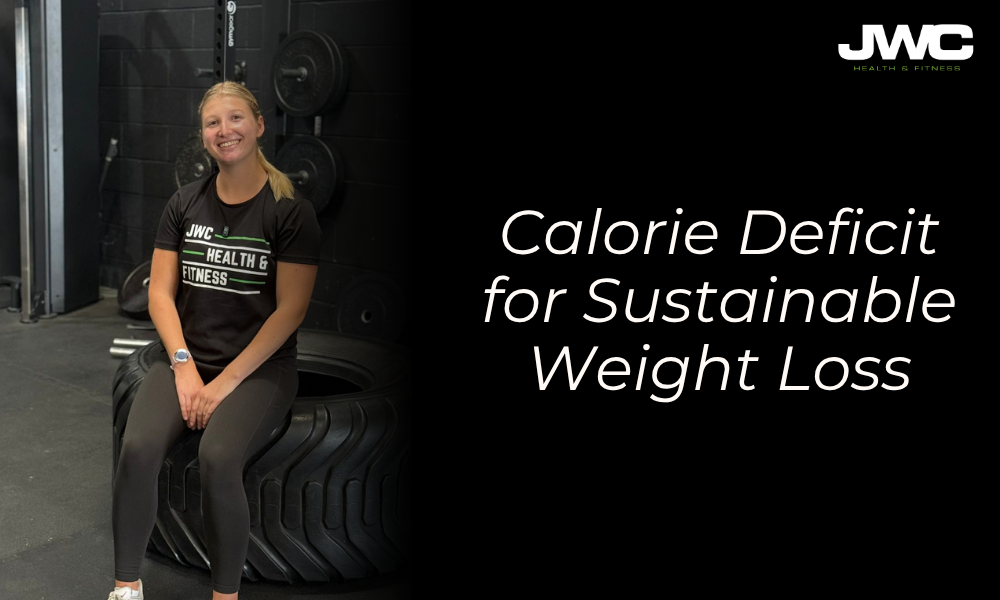 Calorie Deficit for Sustainable Weight Loss